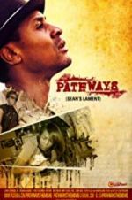 Watch Pathways: Sean\'s Lament 5movies