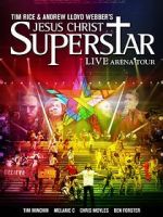 Watch Jesus Christ Superstar: Live Arena Tour 5movies