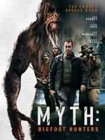 Watch Myth: Bigfoot Hunters 5movies