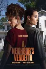 Watch A Neighbor's Vendetta 5movies