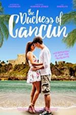 Watch The Duchess of Cancun 5movies