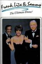 Watch Frank Liza & Sammy The Ultimate Event 5movies