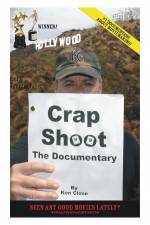 Watch Crap Shoot The Documentary 5movies