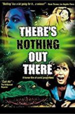 Watch There\'s Nothing Out There 5movies
