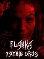 Watch Flakka Zombie Drug 5movies