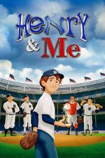 Watch Henry & Me 5movies