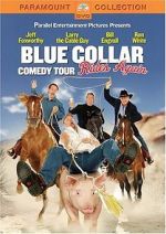 Watch Blue Collar Comedy Tour Rides Again (TV Special 2004) 5movies