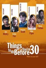 Watch Things to Do Before You\'re 30 5movies