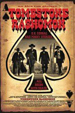 Watch Tombstone-Rashomon 5movies