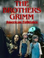 Watch The Brothers Grimm: American Folktales 5movies