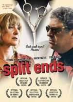 Watch Split Ends 5movies