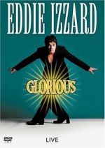 Watch Eddie Izzard: Glorious 5movies