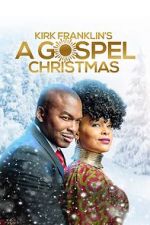 Watch Kirk Franklin\'s A Gospel Christmas 5movies