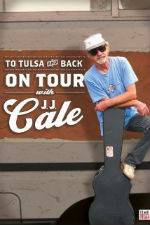 Watch To Tulsa and Back On Tour with JJ Cale 5movies