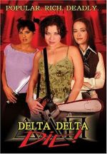 Watch Delta Delta Die! 5movies