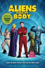 Watch Aliens Stole My Body 5movies