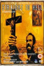 Watch Straight to Hell - Fahr zur Hölle 5movies