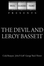 Watch The Devil and Leroy Bassett 5movies