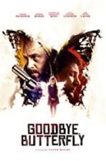 Watch Goodbye, Butterfly 5movies