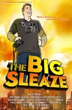 Watch The Big Sleaze 5movies