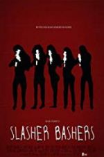 Watch Slasher Bashers 5movies