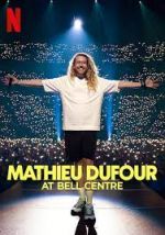 Watch Mathieu Dufour at Bell Centre 5movies