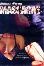 Watch Bikini Party Massacre 5movies