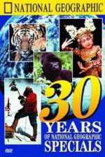 Watch 30 Years of National Geographic Specials 5movies