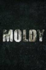 Watch Moldy 5movies