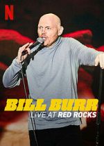 Watch Bill Burr: Live at Red Rocks (TV Special 2022) 5movies