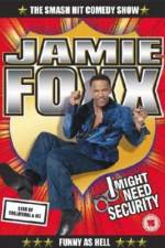 Watch Jamie Foxx I Might Need Security 5movies