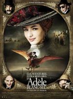 Watch The Extraordinary Adventures of Adle Blanc-Sec 5movies