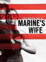 Watch Secrets of a Marine\'s Wife 5movies