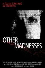 Watch Other Madnesses 5movies