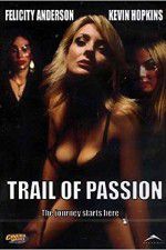 Watch Trail of Passion 5movies
