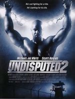 Watch Undisputed 2: Last Man Standing 5movies