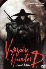 Watch Vampire Hunter D (Kyuketsuki hanta D) 5movies