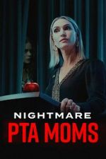 Watch Nightmare PTA Moms 5movies