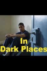 Watch In Dark Places 5movies