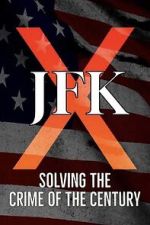 Watch JFK X: Solving the Crime of the Century 5movies