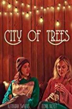 Watch City of Trees 5movies