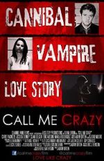 Watch Call Me Crazy 5movies