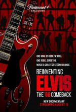 Watch Reinventing Elvis: The \'68 Comeback 5movies