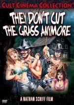 Watch They Don\'t Cut the Grass Anymore 5movies