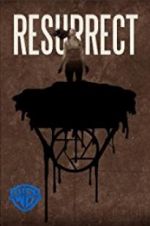 Watch Resurrect 5movies