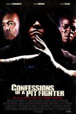 Watch Confessions of a Pit Fighter 5movies
