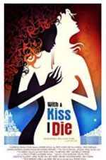 Watch With a Kiss I Die 5movies