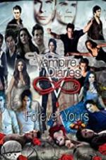 Watch The Vampire Diaries: Forever Yours 5movies