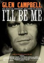 Watch Glen Campbell: I\'ll Be Me 5movies