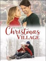 Watch It Takes a Christmas Village 5movies